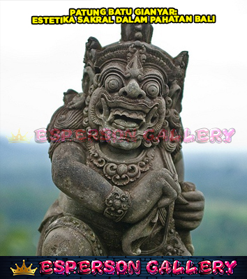 Patung Batu Gianyar: Estetika Sakral dalam Pahatan Bali